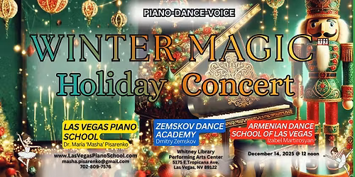WINTER MAGIC \u2013 A Holiday Celebration of Piano, Ballet, Vocal & Dance