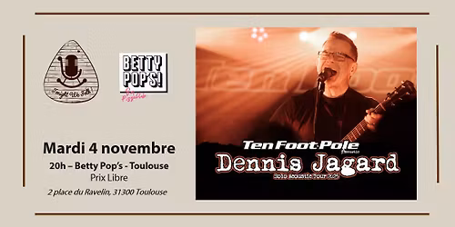 Dennis Jagard - Ten Foot Pole (acoustic tour) - Toulouse @Betty Pop's