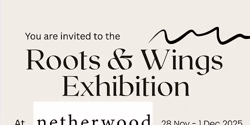 Roots And Wings Exhibition