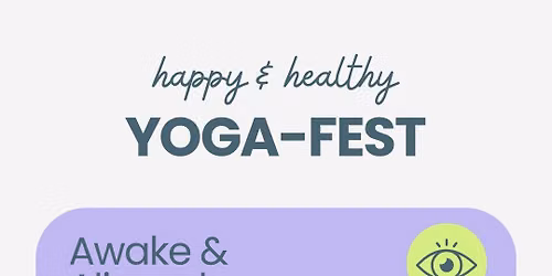 Yoga Fest: Awake & Aligned