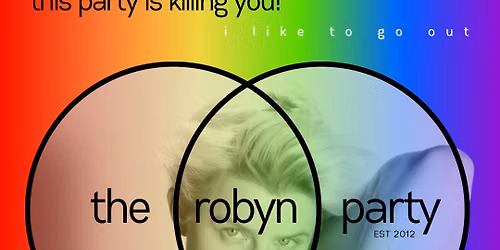 The Robyn Party NYC Pride Edition!: June 26 2025 at 3 Dollar Bill