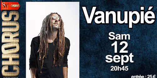 Vanupi\u00e9 au Chorus Live ! 