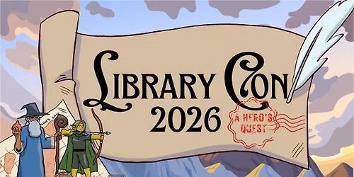 Library Con 2026: A Hero's Quest