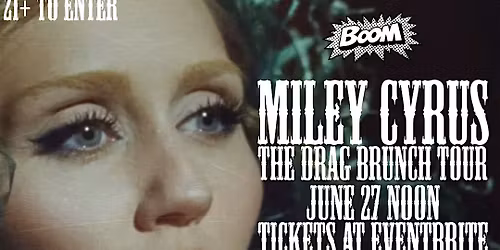 MILEY DRAG BRUNCH!