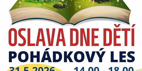 OSLAVA DNE D\u011aT\u00cd - Poh\u00e1dkov\u00fd les Hole\u0161ov 2026