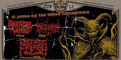THE ABYSS 10 YEAR CELEBRATION - LIVE! ABYSMAL WINDS, BEZDAN AND CREEPING FLESH