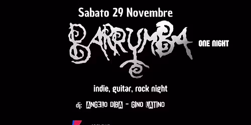 Sabato 29 Novembre Barrumba One Night Rock allo Ziggy Club