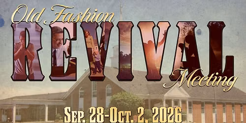 Old Fashioned Revival Meeting