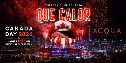 QUE CALOR Canada Day: "Brazilian Meets Perreo"