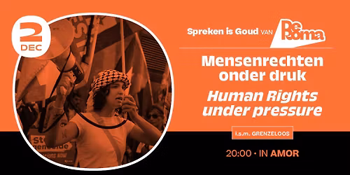 Mensenrechten onder druk - Human Rights under pressure - Grenzeloos in AMOR van DE ROMA