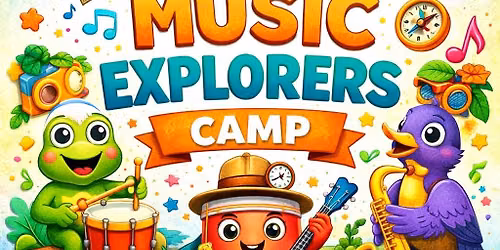 SUMMER CAMP - Music Explorers Camp