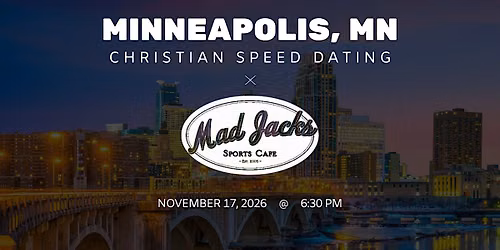 \u271d\ufe0fMinneapolis Christian Speed Dating | IYKYK Dating | 20s-30s | 11\/17\/26