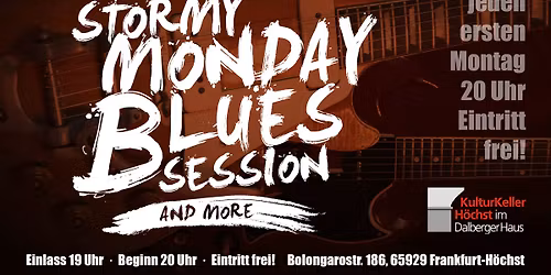 Stormy Monday Blues Session & More