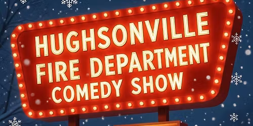 Hughsonville Fire Department Comedy Show
