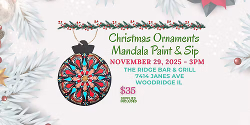 Christmas Ornaments Paint & Sip - The Ridge