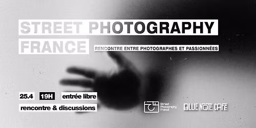 Rencontre Street Photography France - Strasbourg 25.4