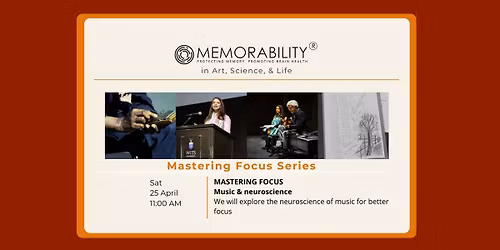 MASTERING FOCUS - Music & Neuroscience. Mental wellness session with Dr Kirti Ranchod