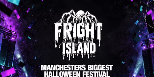 Fright Island - Friday 30th October - Freight Island