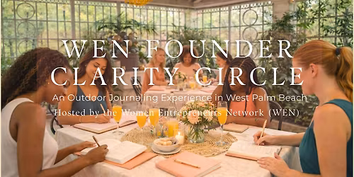 WEN Founder Clarity Circle: Journaling + Reflection