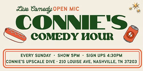 Connie's Comedy Hour - Open Mic - Sundays at 5pm