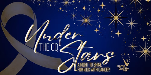 Under the CQ Stars: A Night to Shine for Kids with Cancer