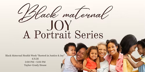Black Maternal Joy: A Portrait Series Event