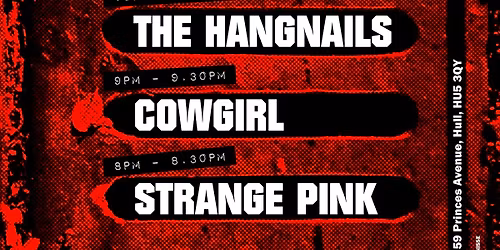 The Hangnails \/ Cowgirl \/ Strange Pink