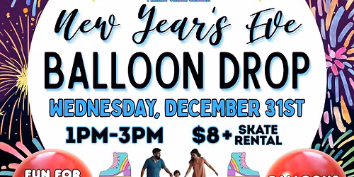 \ud83c\udf89 NYE Family Fun Balloon Drop \ud83c\udf89