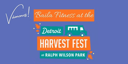 Baila Fitness @ Detroit Harvest Fest