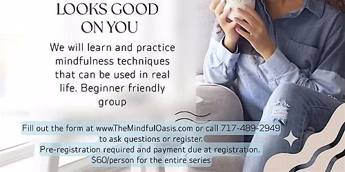 Mindfulness Looks Good on You Therapy Series