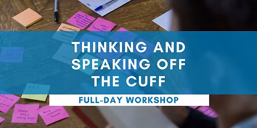 Thinking and Speaking Off the Cuff  - Full Day KARRATHA Workshop