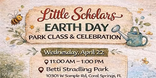 Little Scholars Earth Day Park Class & Celebration