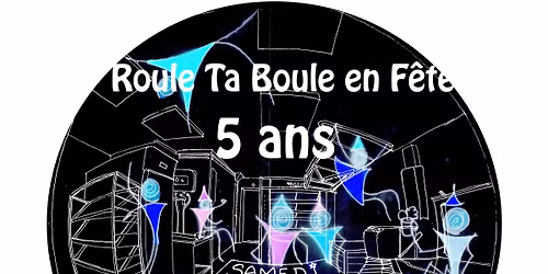5 ans de Roule Ta Boule