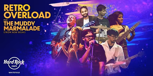 Retro Overload Ft. Muddy Marmalade (From Delhi)