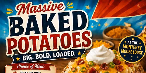 MONSTER Baked Potatoes Thursday, June 25th