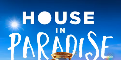 House In Paradise (Opening)