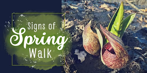 Signs of Spring Walk