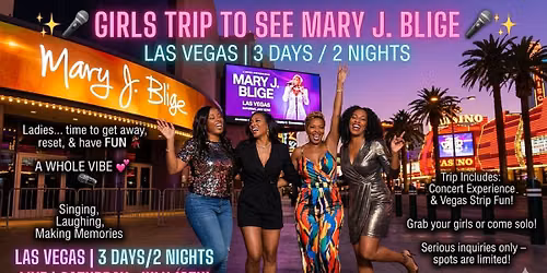Girls Trip to Las Vegas !!! Mary J Blige concert 
