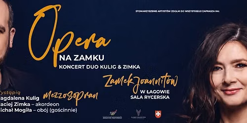 Opera na Zamku Joannit\u00f3w w \u0141agowie