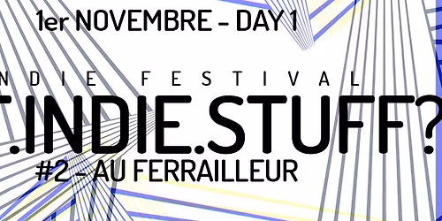 Got Indie Stuff? Day 1 - MINUIT MACHINE + BOUGON BOUGON + NONOSUKE & VAALHA