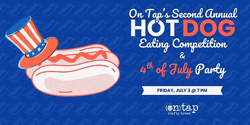 Second Annual Hot Dog Eating Competition & 4th of July Party \ud83c\uddfa\ud83c\uddf8