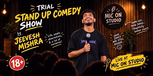 Trial Stand Up Comedy Show by Jeevesh Mishra