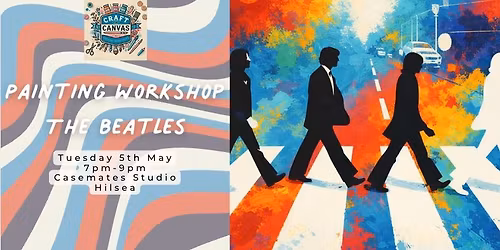 Craft and Canvas Painting Workshop: The Beatles