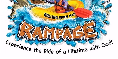 ROLLING RIVER RAMPAGE: Vacation Bible School!