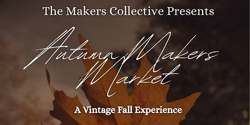 Autumn Makers Market: A Vintage Fall Experience