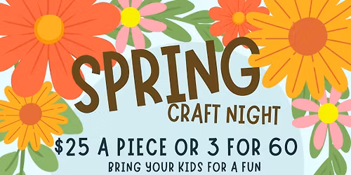 Spring Craft Night at Burger Stop
