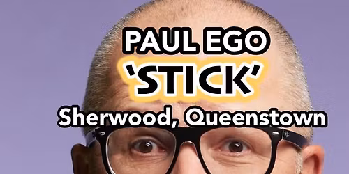 Paul Ego 'STICK' QUEENSTOWN