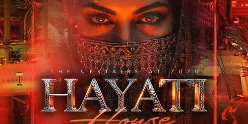 Hayati Nights Presents: HAYATI HOUSE