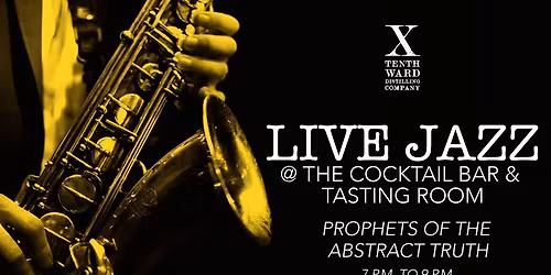Live Jazz at the Cocktail Bar with Prophets of the Abstract Truth