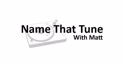 Name That Tune - Live with Matt